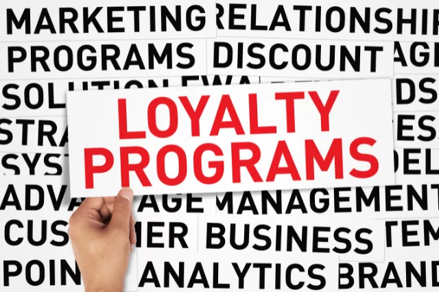 Develop Loyalty Programs